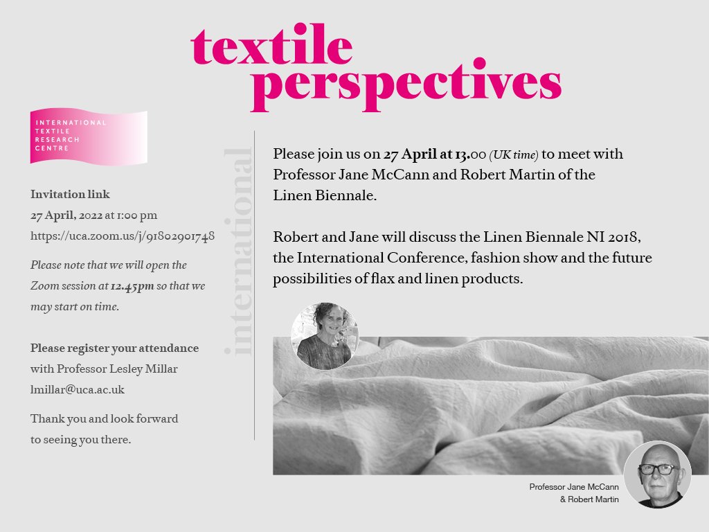 You are invited to join Robert Martin and Jayne McCann discussing the Linen Biennale NI 2018 with the International Textile research Centre at 1pm today 
Please see attached invitation for details about attending, registering you attendance with Lesley Millar. #textile #linen
