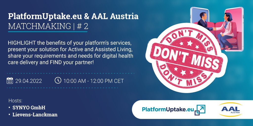 PlatformUptake's tweet image. Register now to our PlatformUptake.eu &amp;amp; AAL Austria MATCHMAKING | # 2 virtual event! 
Meet our presenters and learn more about their open platforms, digital solutions and services in the AHA and AAL domains!
Register here &amp;gt;&amp;gt;&amp;gt; platformuptake.eu/2022/03/08/pla…