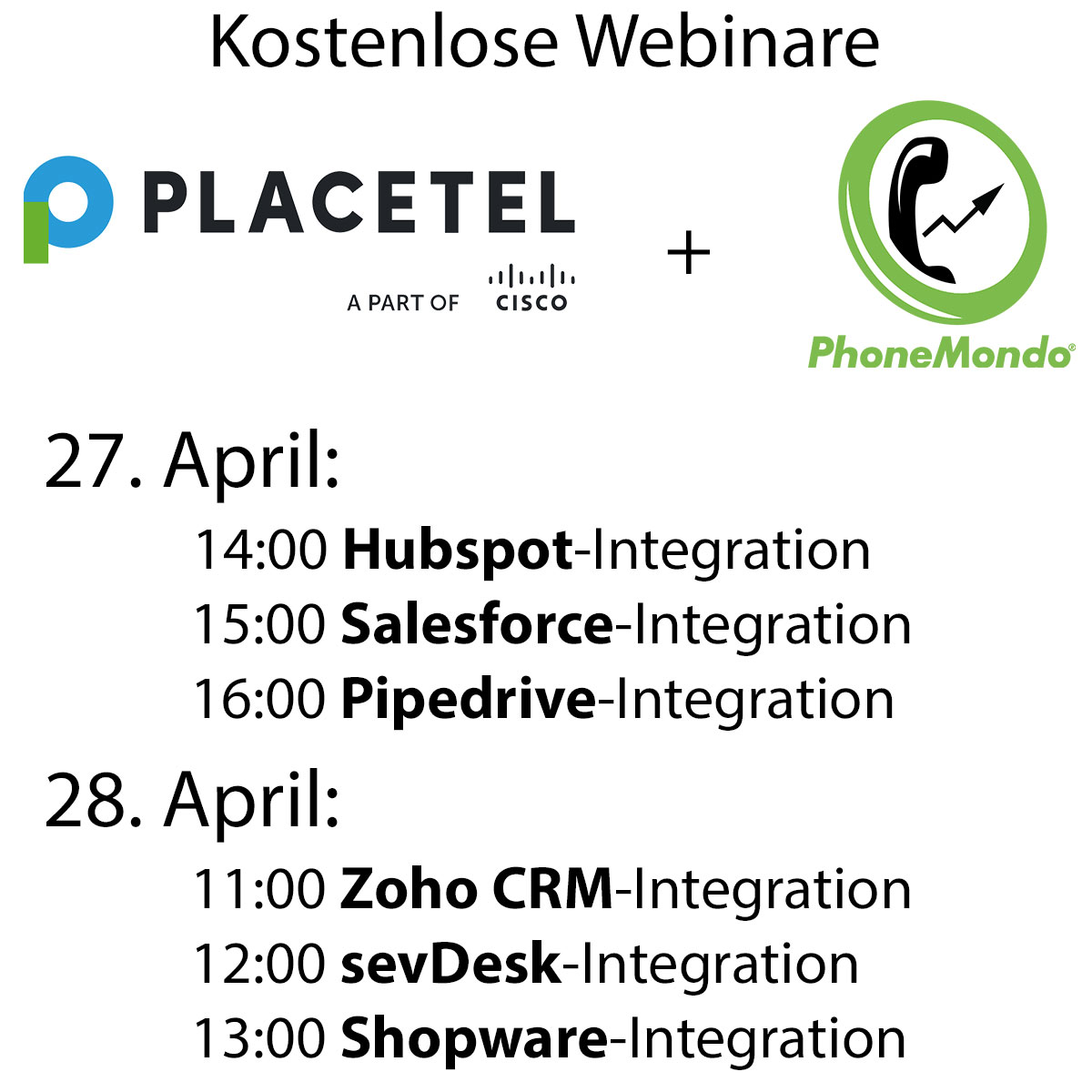 PhoneMondo's tweet photo. Heute und morgen bieten wir mit Placetel zusammen eine ganze Reihe kostenloser Webinare an!
Hier geht's zur Anmeldung: https://t.co/9t2XH2X4L0

#placetel #phonemondo #webinare #hubspot #salesforce #pipedrive #zohocrm #zoho #sevdesk #shopware #click2call #cti https://t.co/eKruE79FMF