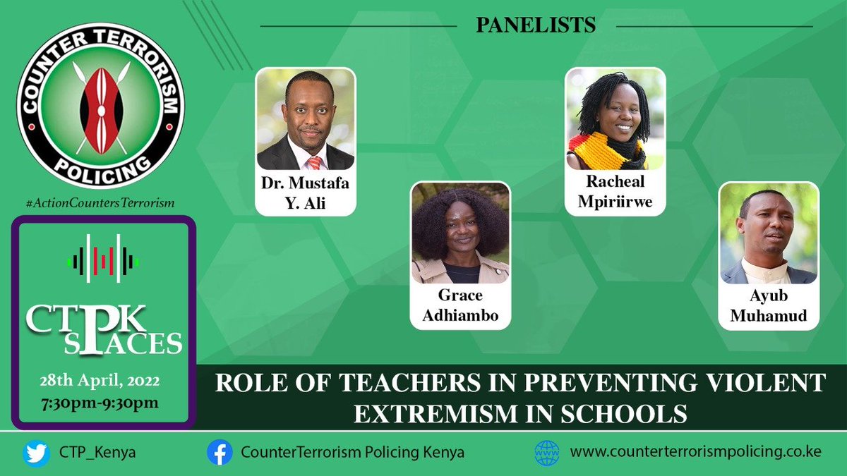 CTP_Kenya's tweet image. Distinguished panelists @MpiriirweR, @Mustafa_Y_Ali, @ayubmoa &amp;amp; @WOVOP_org will grace @CTP_Kenya
 Twitter Space on Role of Teachers in Preventing Violent Extremism in Schools on 28.4.22 at 730PM 
Join to discuss how teachers can guard learners from terror
#ActionCountersTerrorism
