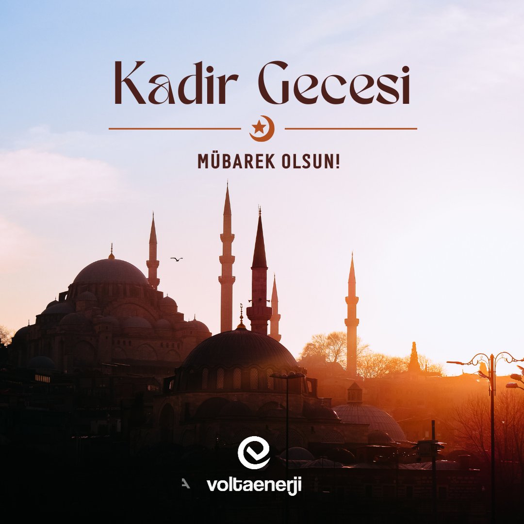 voltaenerji's tweet photo. #KadirGecesi'nin birlik içinde herkese sağlık, huzur, barış ve mutluluk getirmesi dileğiyle... https://t.co/7gpzoKLjAx