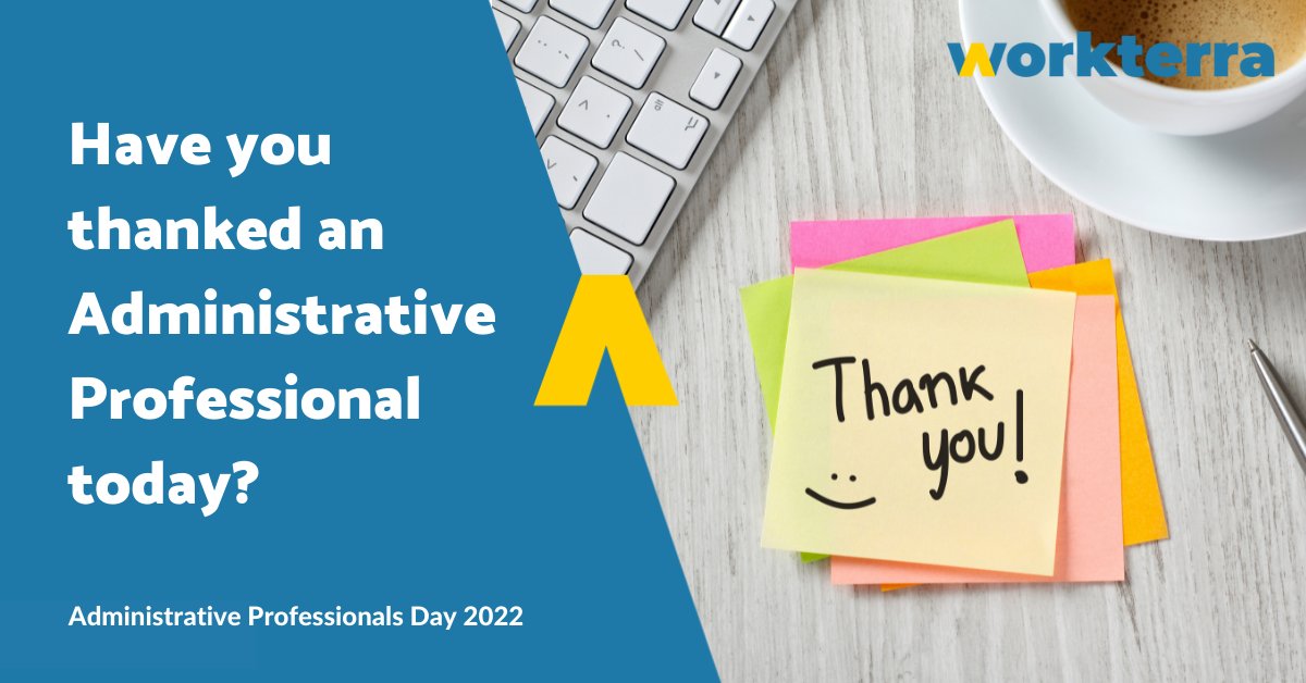 Workterra's tweet photo. Today's the day to thank your hard-working Administrative Professionals for all they do! #adminstrativeprofessionals #administrativeprofessionalsday #thankyou https://t.co/6MbSsUwQpH