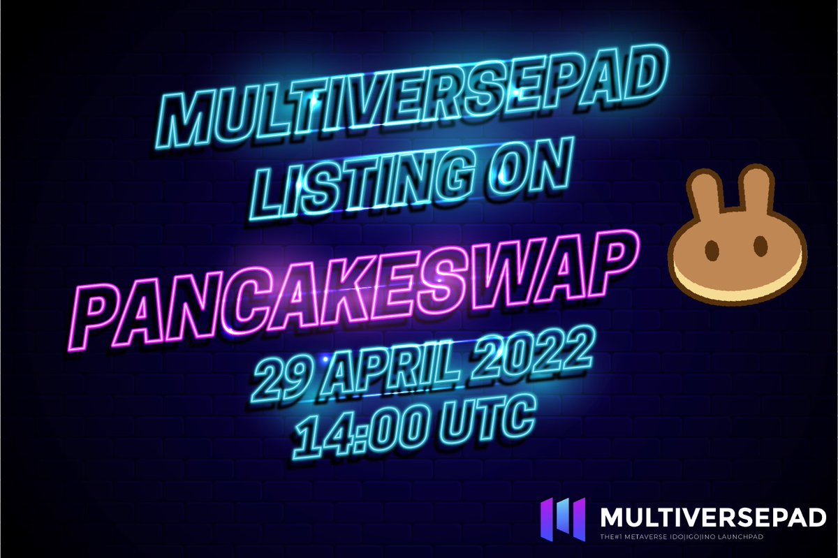 Hello @MultiversePad Family #MTVP is Listing on @PancakeSwap in 29th April 2022 14:00 UTC 🗓️Make sure you mark the date guys🕛