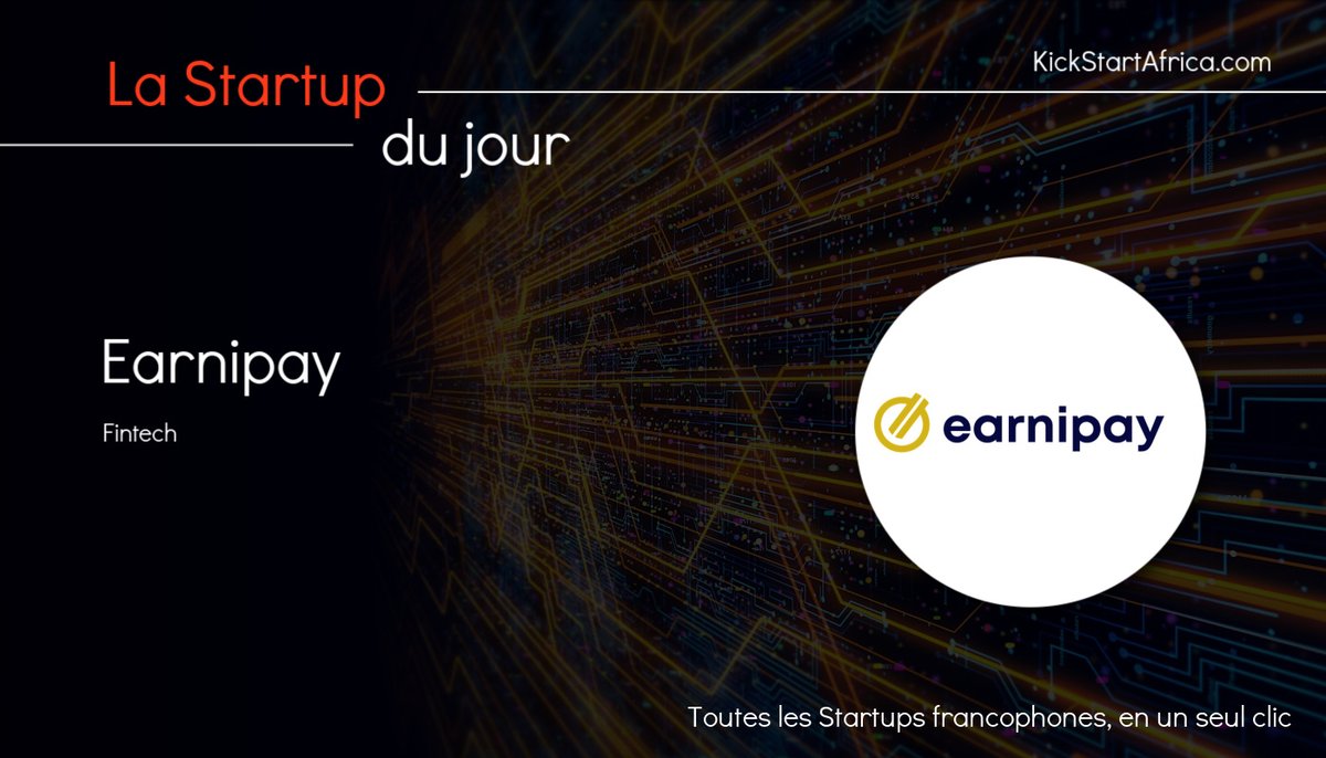 AfriqueStartups's tweet photo. Earnipay est une startup qui accorde une liberté sur les cycles de paie mensuels. https://t.co/NSJ2dYmkMC