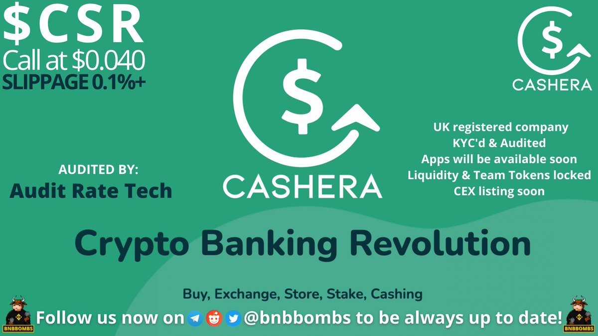 allchainbombs's tweet photo. Today's call is $CSR a brand new United Kingdom registered company &amp; #Crypto #Banking Revolution! #Buy #Exchange #Store #Stake #Cashing #CEX soon! Audited by @AuditRateTech! Just launched, could 25x 100x DYOR! @CasheraOfficial #BNBBombs #Cashera #Hodl #Binance #Pancakeswap #BNB https://t.co/0iJzq59v68