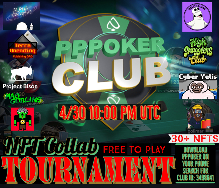 🎉#NFT POKER TOURNAMENT🎉
♣️30+ NFTs, 9 collections ♠️
@BelugaBayNFT
<a href="/AlphaAstronauts/">Alphanauts</a>
@Cyber_Yetis
<a href="/terra_DAO/">Terra Unending Publishing DAO | Minting NOW</a>
<a href="/Highsmugglers/">Highsmugglersclub</a>
<a href="/project_bison/">Project Bison</a>
<a href="/MadGoblinsNFT/">Mad Goblins</a>
<a href="/FunkyvikingNFT/">Funky Viking - Mint is Live</a>
@BlockHeadsPoly
 
Play for FREE!♥️
♦️Join our Discord to find out how: discord.gg/9D9JyDBW8E