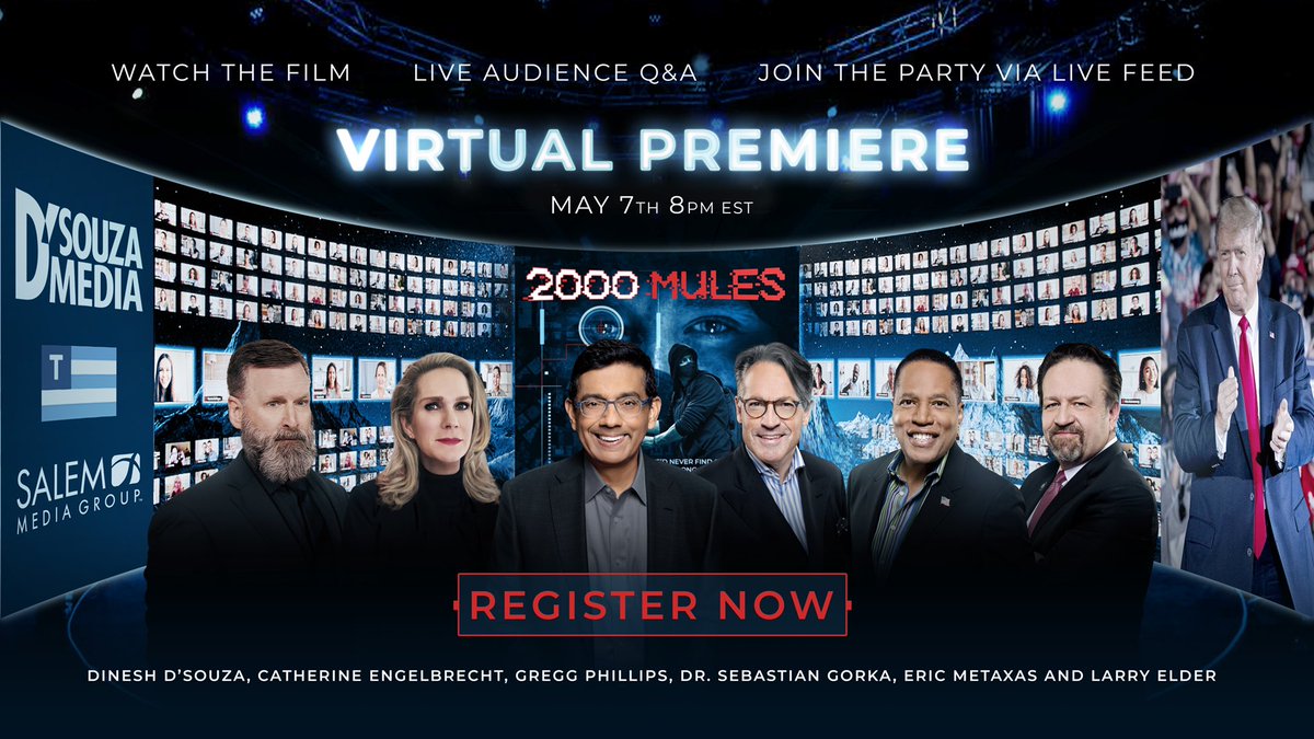 DineshDSouza's tweet image. For the same price as a movie ticket you can watch “2000 Mules” at home. Sign up for our Virtual Premiere on Sat. May 7. It includes the screening of the movie with a live Q &amp;amp; A to follow. This event is limited to 250,000 people &amp;amp; tickets are going fast! 2000Mules.com
