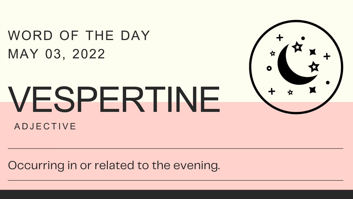 lexulous's tweet photo. Today's #WordOfTheDay is VESPERTINE.
Read more about it on https://t.co/KUGIy1LzDk https://t.co/igGLrtI4qE