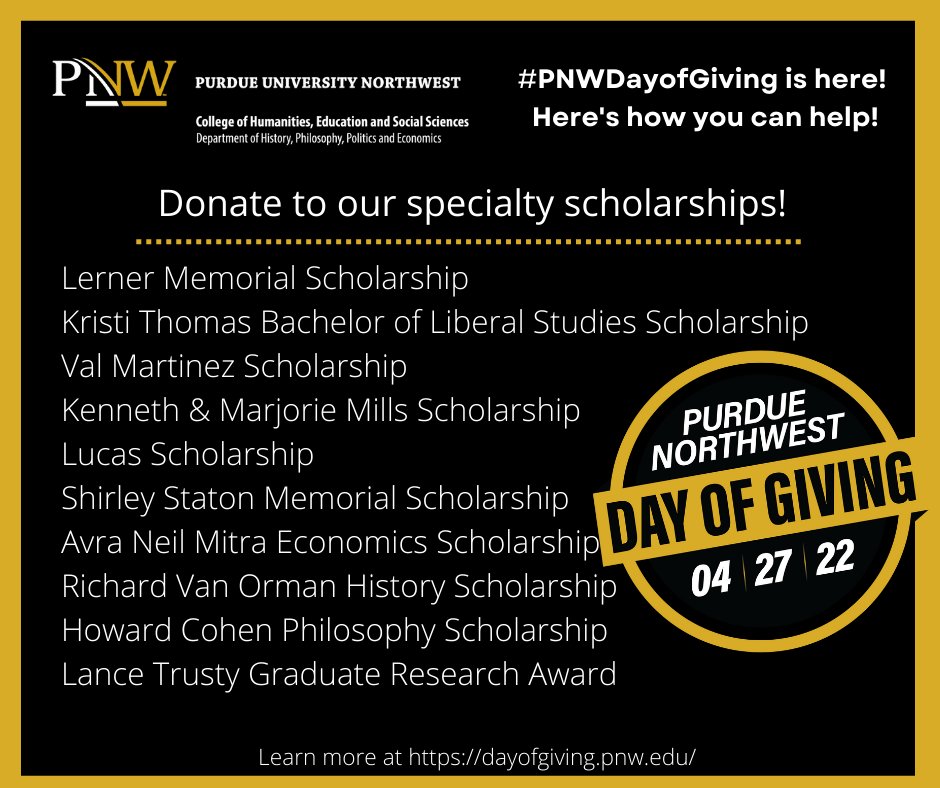 It's #PNWDayofGiving & consider giving to a club or a scholarship that benefits our students. #HistoryMatters #PhilosophyMatters #PoliticalSciencematters #EconomicsMatter #BachelorsofLiberalStudiesMatter #SocialStudiesEducationMatter @purduenorthwest dayofgiving.pnw.edu