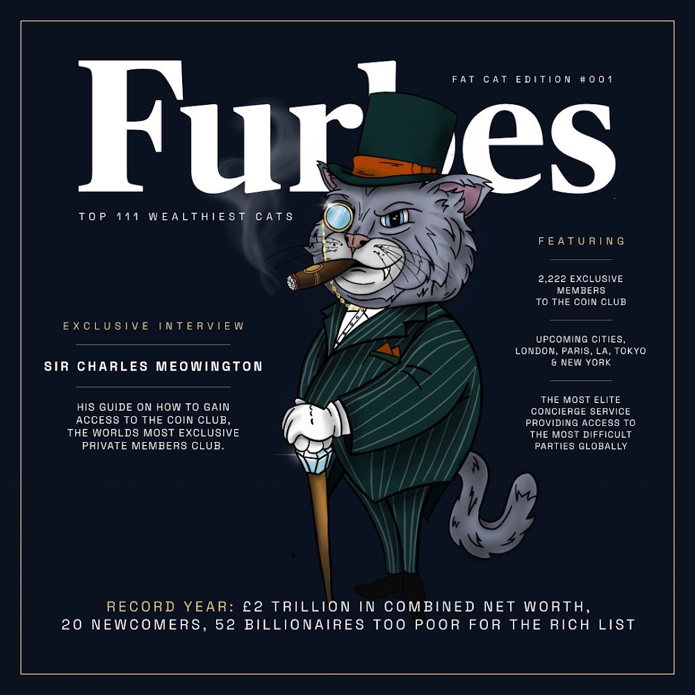 fatcatsmember's tweet photo. 🤑THE FURBES 111 LIST, 2022 💸

🎩 Introducing Sir Charles Meowington of the top 111 wealthiest cats.

😺 Fat Cats will be The Coin Club’s exclusive digital based members club on the Etheruem Blockchain. #nft #NFTCommunity #NFTGANG #nftnews #EthereumNFTs https://t.co/vIsVsqPfCd