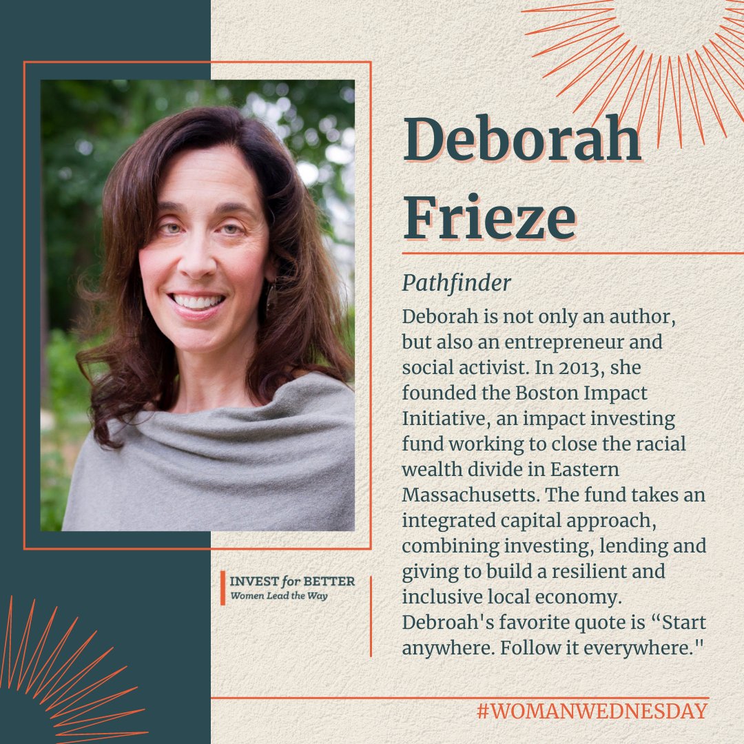 The Pathfinder for this week's #WomanWednesdays is Deborah Frieze, author, entrepreneur and social activist. She combines investing, lending, and giving to build a resilient local economy. To learn more about Deborah, please check out her profile: investforbetter.org/news/pathfinde…
