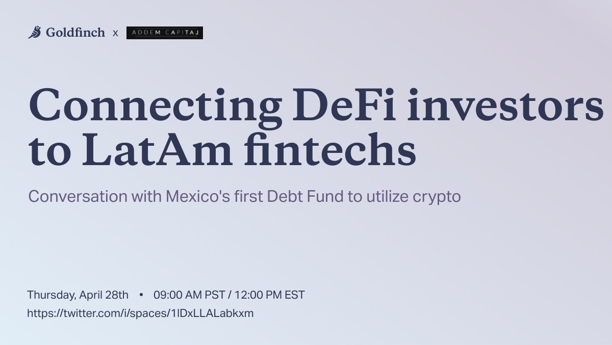 goldfinch_fi's tweet photo. @AddemCapital closed a $10MM Borrower Pool expanding LatAm’s financing access—the first Debt Fund in the region connecting DeFi to fintech originators.
Tune in Thur to discuss the region’s opportunities, and how DeFi expands access, with @AddemCapital  and LatAm entrepreneurs. https://t.co/NFPPwAH8Rr