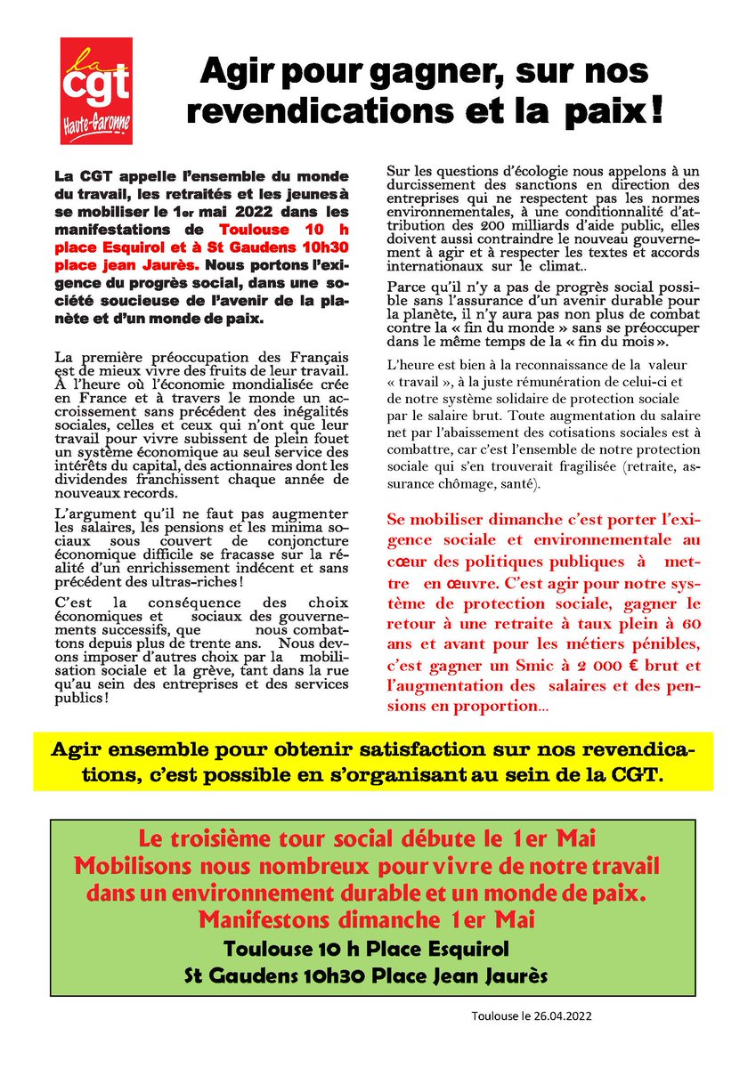 Le troisième tour social débute le dimanche 1er Mai avec la mobilisation des salarié-es, retraité-es et jeunes pour pouvoir vivre de leur revenu dans un monde débarrassé de la pollution et de la Guerre.
Manif Toulouse 10 h Place Esquirol
St Gaudens  10 h 30 Place jean Jaurès