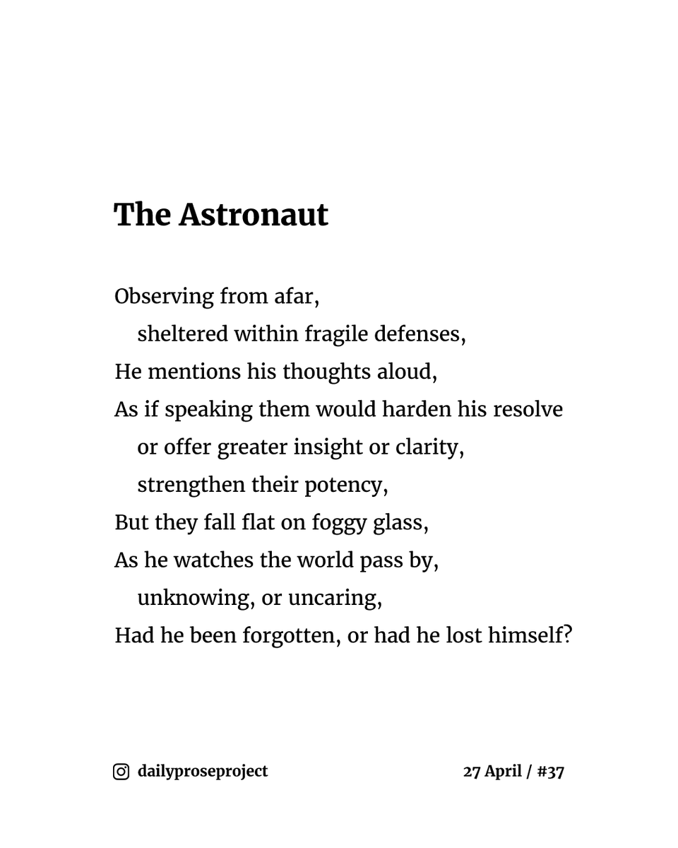 daily_prose's tweet photo. A new poem every day.

📔 27 April / #37 - "The Astronaut"⁠

#escapril #escapril2022 #poemoftheday #dailypoetry #dailyprose #poemaday #dailyproseproject https://t.co/MBpN7xGtx4