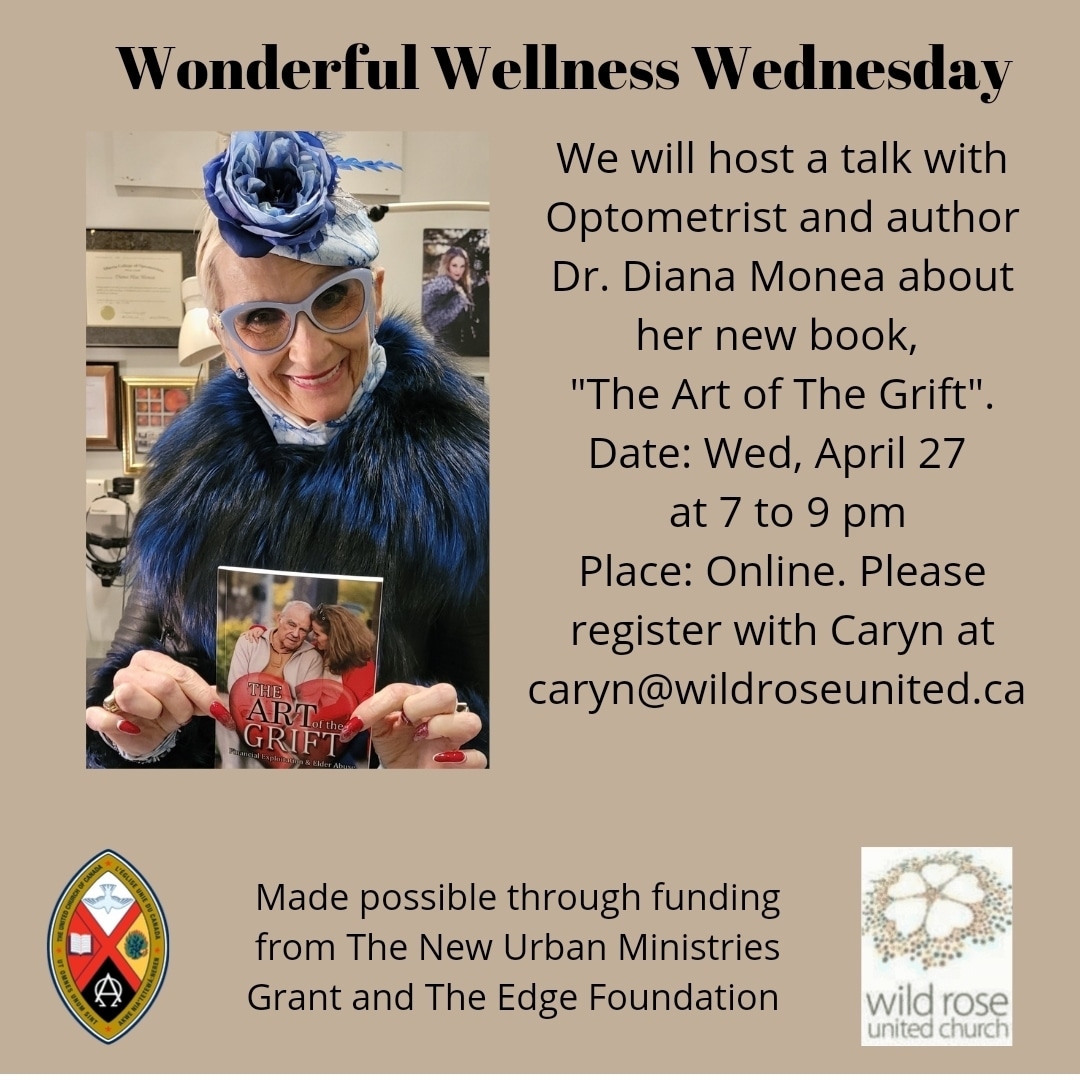 WildRoseChurch's tweet photo. Join us tonight from 7 to 9pm  for our Wonderful Wellness Wednesday Talk with Dr.Diana Monea . We will be discussing her latest book, "The Art of the Grift." For more information please contact Caryn at caryn@wildroseunited.ca.

#wruc #yyc #wrwh https://t.co/nM87d9XsgK