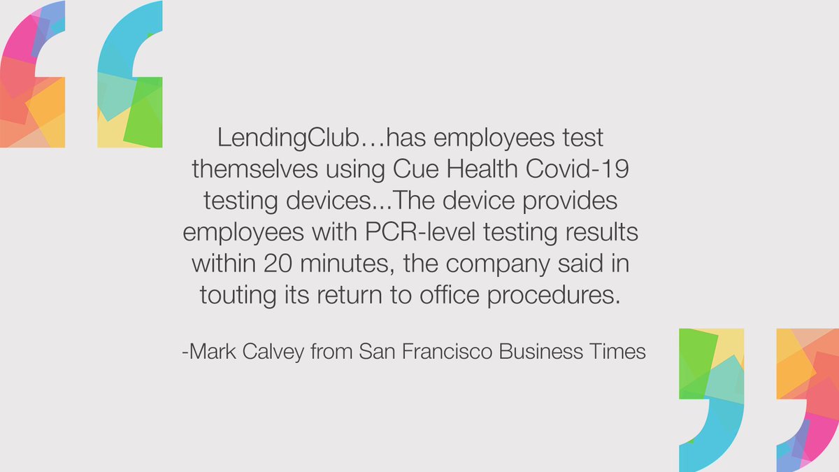 CueHealth's tweet photo. We love how @LendingClub is using our easy-to-use, accurate self-tests to keep employees safe as part of their return to office plan. #GoCue. Go You. https://t.co/4ZQfGVJEbp https://t.co/dZuwRGYsMR