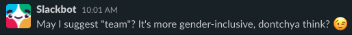 setheryops's tweet photo. When your Slack admin is a millennial. All I did was say "Good morning" in a channel full of developers. 🙄 https://t.co/bqGXoWUNJR