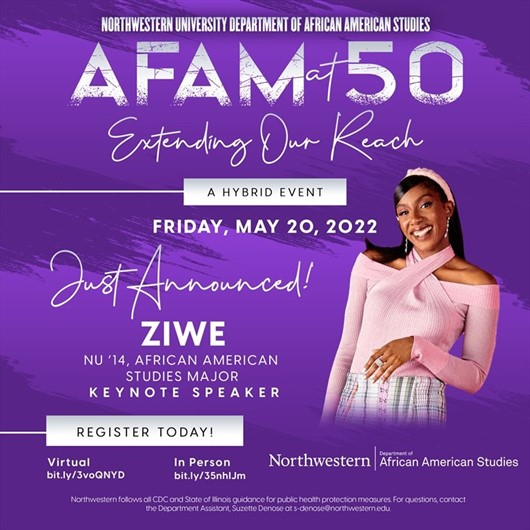 Registration is OPEN for "AFAM @ 50: Extending our Reach." Join the Department of African American Studies in celebrating its 50th anniversary at <a href="/NorthwesternU/">Northwestern</a>, featuring keynote speaker @ziwe. Details: bit.ly/nuafam50
#NUAFAM50