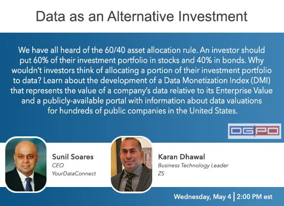 dgpros's tweet photo. Join us May 4 as @SunilSoares1 and Karan Dhawal discuss Data as an Alternative Investment. Register for this free #webinar here: https://t.co/45tYS5V343 #datagovernance #enterprisedata #investments https://t.co/Fmq8qeSUij