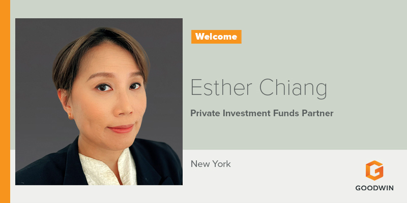 #Privateinvestment #funds partner Esther Chiang joins #GoodwinNewYork. Esther focuses her practice on the organization, structuring, & operation of U.S. and non-U.S. private investment funds across different strategies. Read more about her appointment here bit.ly/3vkNIYN