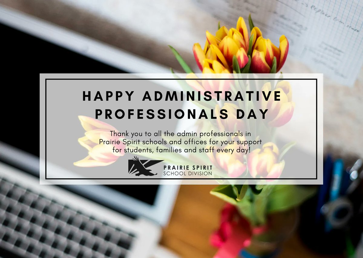 Thank you to the admin professionals in Prairie Spirit schools and offices for your support for students, families and staff every day! #AdministrativeProfessionalsDay
