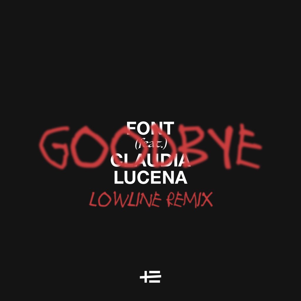 font_ofcl's tweet photo. 20.05.2022 GOODBYE @font_ofcl Feat @_claudialucena_ @soylowline REMIX💥 https://t.co/Nx8Pm2nzXT