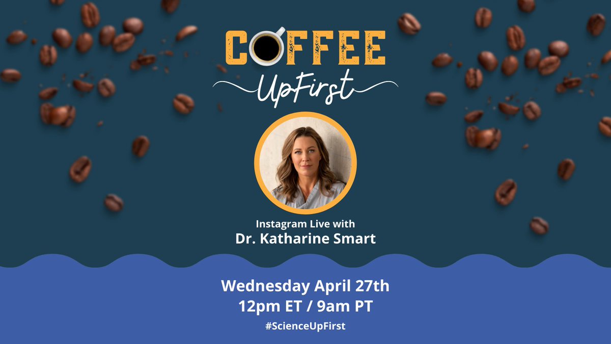 ScienceUpFirst's tweet photo. Still sleepy? π₯±
Grab a coffee and join us shortly on Instagram for a special #CoffeeUpFirst with @KatharineSmart of @CMA_Docs! β
12pm ET / 9am PT
#ScienceUpFirst #NIAW2022 https://t.co/TXCGb8CviD