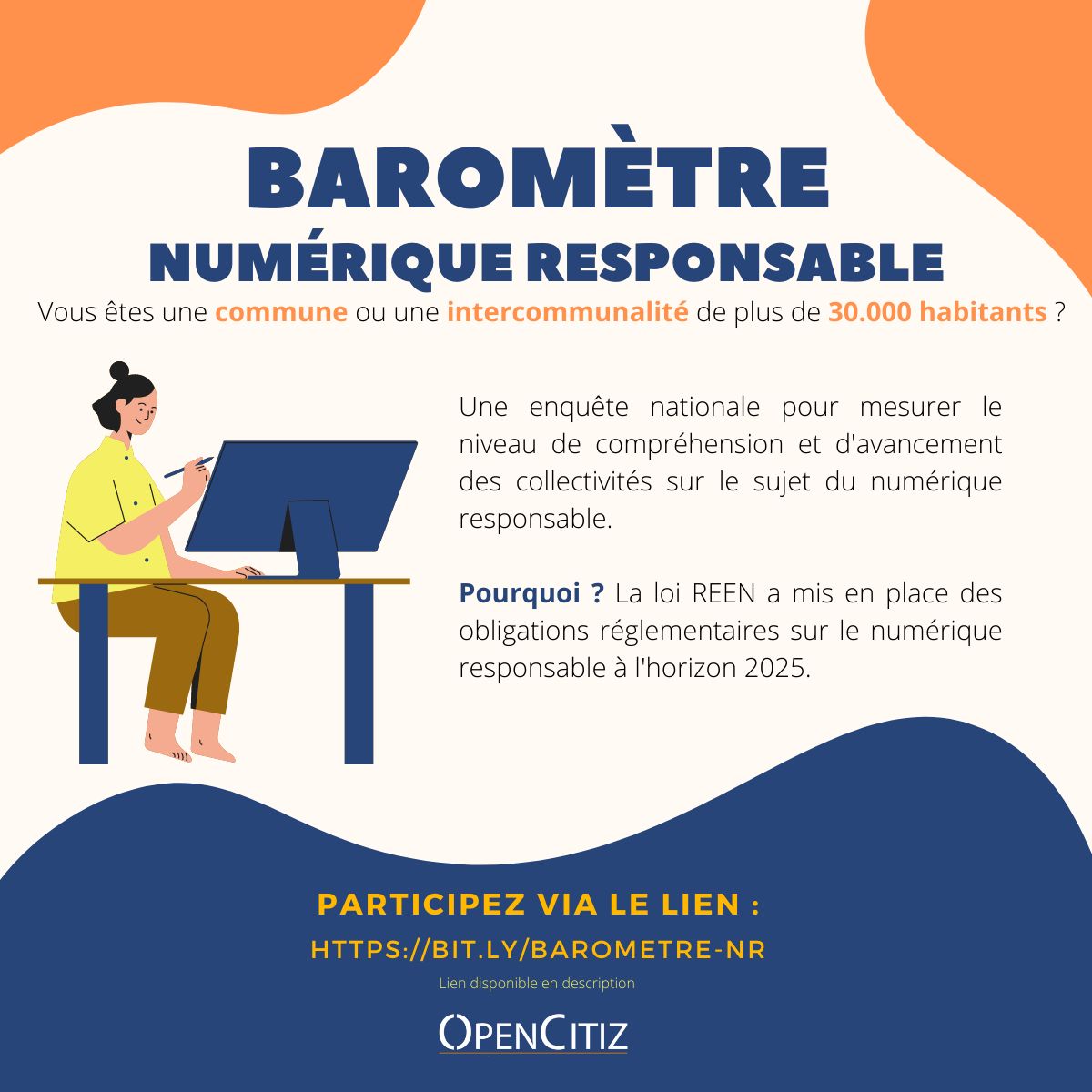 [Enquête] // <a href="/OpenCitiz/">OpenCitiz</a> lance son baromètre sur le numérique responsable pour les collectivités territoriales

✔️ Vous êtes une collectivité et le numérique responsable est devenu un sujet qui bourdonne de plus en plus à vos oreilles ?

Cliquez ici 👉 lnkd.in/efrB8EVA