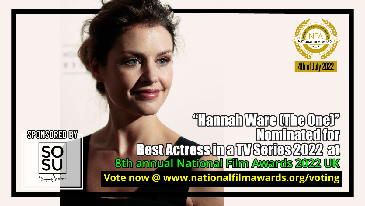 NATFilmAwards's tweet photo. The 8th Annual #NationalFilmAwardsUK returns on the 4th of July 2022 at #PorchesterHall. Congratulations to #HannahWare nominated for #BestActressinaTVSeries2022 at the National Film Awards 2022. Voting is now live at https://t.co/zGG1afppIo. #Exciting #StayInspired #NFA2022 https://t.co/6BeHCiNnRh