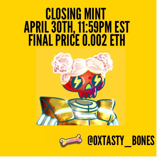 🟨 We are closing our mint!! 

Mint by 30th April or before the mint runs out - whichever comes first!!

mint.0xtastybones.live

#yellowarmy #tastybones #0x #nft #nfts