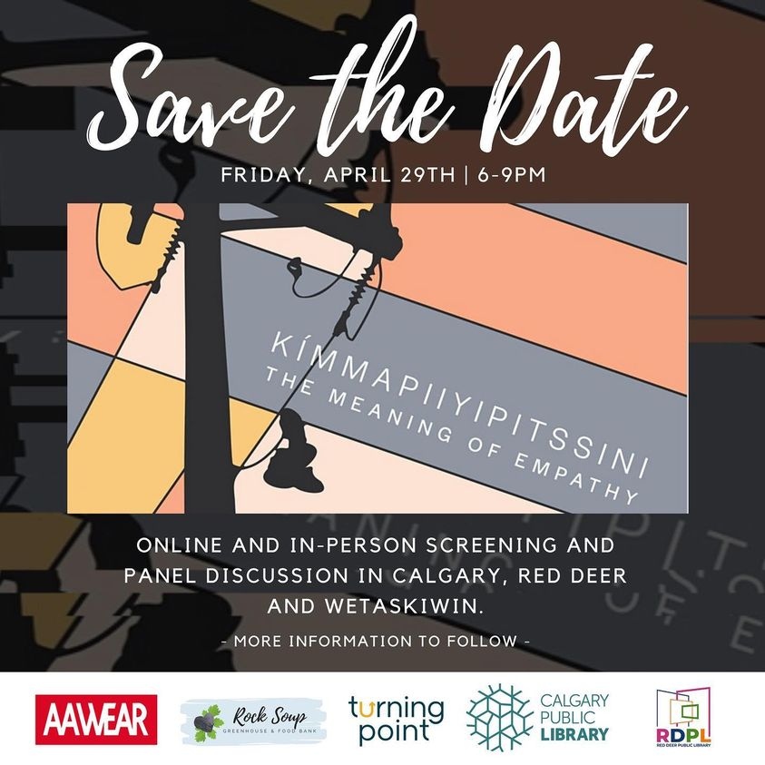 Our amazing friends over at <a href="/AAWEAR_/">AAWEAR</a> are co-hosting a screening and panel discussion of Kímmapiiyipitssini: The Meaning of Empathy this Friday from 6-9pm. This film will be screened LIVE in Calgary at the Calgary Central Library and free! Click the link in the bio to register!