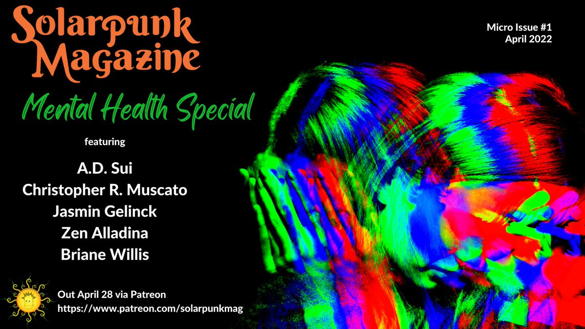 solarpunklitmag's tweet photo. Our first special micro fiction issue is out tomorrow, available in pdf format for free download on our Patreon page. The theme is mental health in solarpunk futures, featuring @TheSuiWay @ChrisRMuscato @Jasmingelinck @chai &amp; Briane Willis. link in bio. #Solarpunk #MicroFiction https://t.co/Ew0JOcesUy