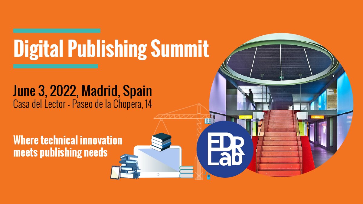 EDRLab_org's tweet photo. At the Digital Publishing Summit, 3 June, Madrid, Ivan Herman from @w3c will present EPUB 3.3, the first version of EPUB being a formal W3C recommandation, with rigorous unit tests and reading system interop checks. Join us, register at https://t.co/Adrqq5xHci https://t.co/U124lV5hBl