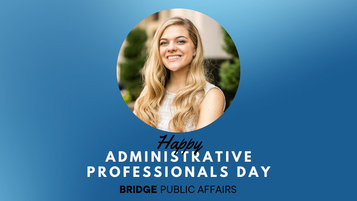 TeamAtBridge's tweet photo. Happy Administrative Professionals Day! Presley Abney is the best of the best and keeps everything running for our team and our clients. Thank you for all you do Presley! #adminprofday https://t.co/qT6fnfEDA4