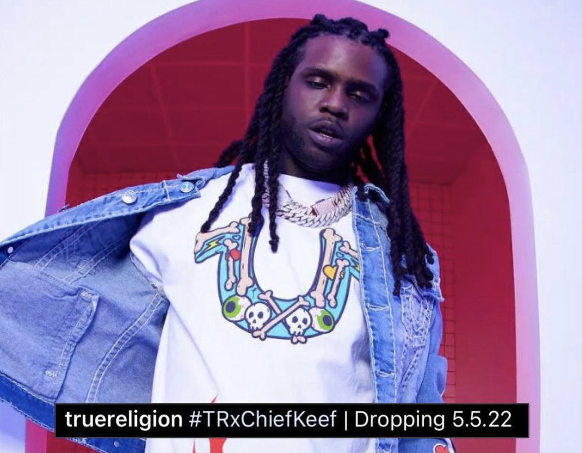 SAY CHEESE! 👄🧀 on Twitter: "Chief Keef &amp; TRU Religion have a collab  coming on May 5th 🔥 https://t.co/4COqZT5Xlh" / Twitter