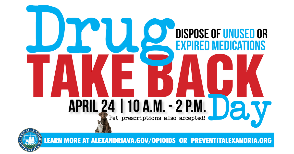 SAPCA_AlexVA's tweet photo. Dispose of unneeded medication, including pet medications, during National Prescription Drug #TakeBackDay on Saturday, April 30, or at a permanent drop box that provides year-round access for Alexandria residents. #DMVTakeBack locations, hours and more at https://t.co/7HV1d5Y0ro https://t.co/cSRlZHmaQB