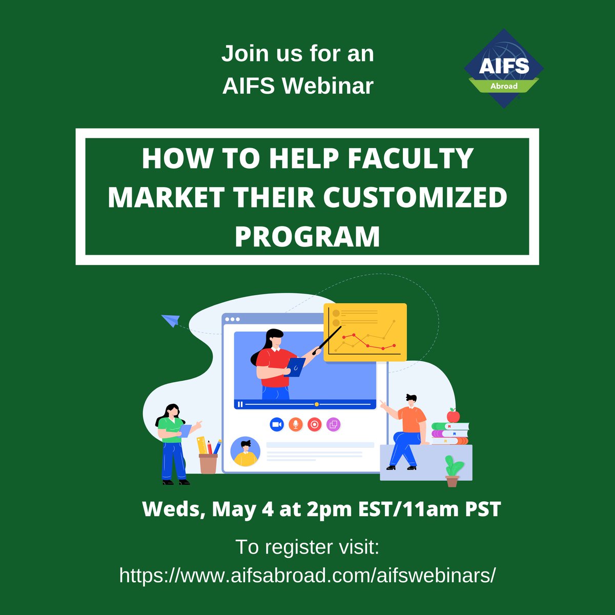 AIFS Webinar ALERT: Join us for practical guide to helping faculty leading a Customized program market their program to students with special emphasis on ideas for online recruiting. ✈🌍
 #aifsabroad #studyabroad #facultyled #customizedfacultyled #aifscustomized