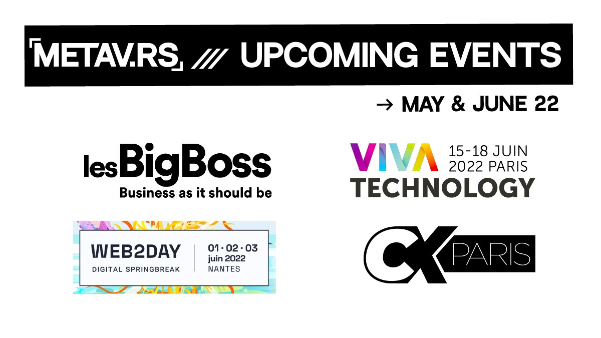 Upcoming events (May-June 2022)🔥 

◽️ @lesBigBossOff Summer Edition, Greece 🇬🇷
◽️ <a href="/web2day/">Web2day</a> Digital Springbreak, Nantes 🇫🇷
◽️ <a href="/VivaTech/">VivaTech</a> - Paris 🇫🇷
◽️ #CXParis - Paris 🇫🇷

DM us if you want to meet 🤝

#Event #Business #Blockchain #AR #Web3 #Tech #Fashiontech