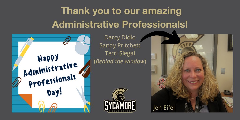 SycamoreMS's tweet image. Happy Administrative Professionals Day! Thank you to Darcy Didio, Jen Eifel, Sandy Pritchett, and Terri Siegal. #Empowering2Succeed