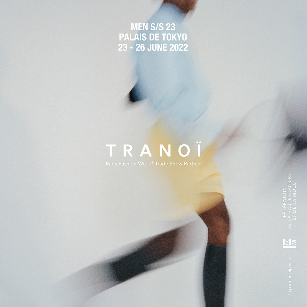 TRANOI MEN- 23-26 JUNE 2022
PALAIS DE TOKYO
An event dedicated to designers with a creative approach.
Only 50 designers selected by TRANOÏ and the Fédération de la Haute Couture et de la Mode (FHCM), organizer of Paris Fashion Week®.

tranoi.com/tranoi-event-j…