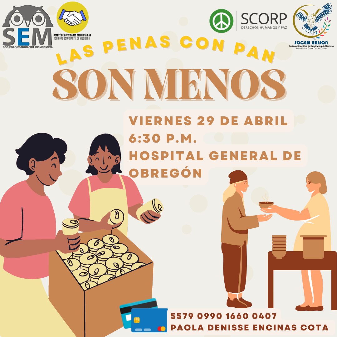 SOCEMUNISON's tweet photo. La SEM de la UNISON Campus Cajeme en colaboración con el Comité Permanente SCORP de SOCEM UNISON, los invita a participar en esta actividad caritativa llamada "Las penas con pan son menos".
📍 Se llevará a cabo el día viernes 29 de abril en el HGO.
⏰ A las 6:30 pm https://t.co/xLRa58TgOe