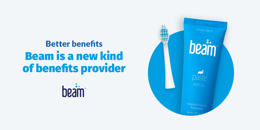 Beam Dental on Twitter "Beam is a new kind of benefits provider for