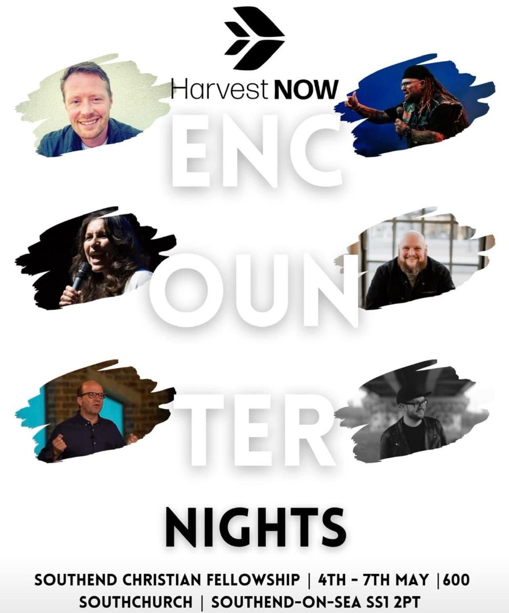 🚨HARVEST NOW ENCOUNTER NIGHTS🚨 ESSEX ITS YOUR TIME TO SHINE These Encounter Nights are open to everyone and are free of charge They are Wed to Sat at 7.30pm. Southend Christian Fellowship Plaza Centre, 600 Southchurch Road, Southend-on-Sea, SS1 2PT