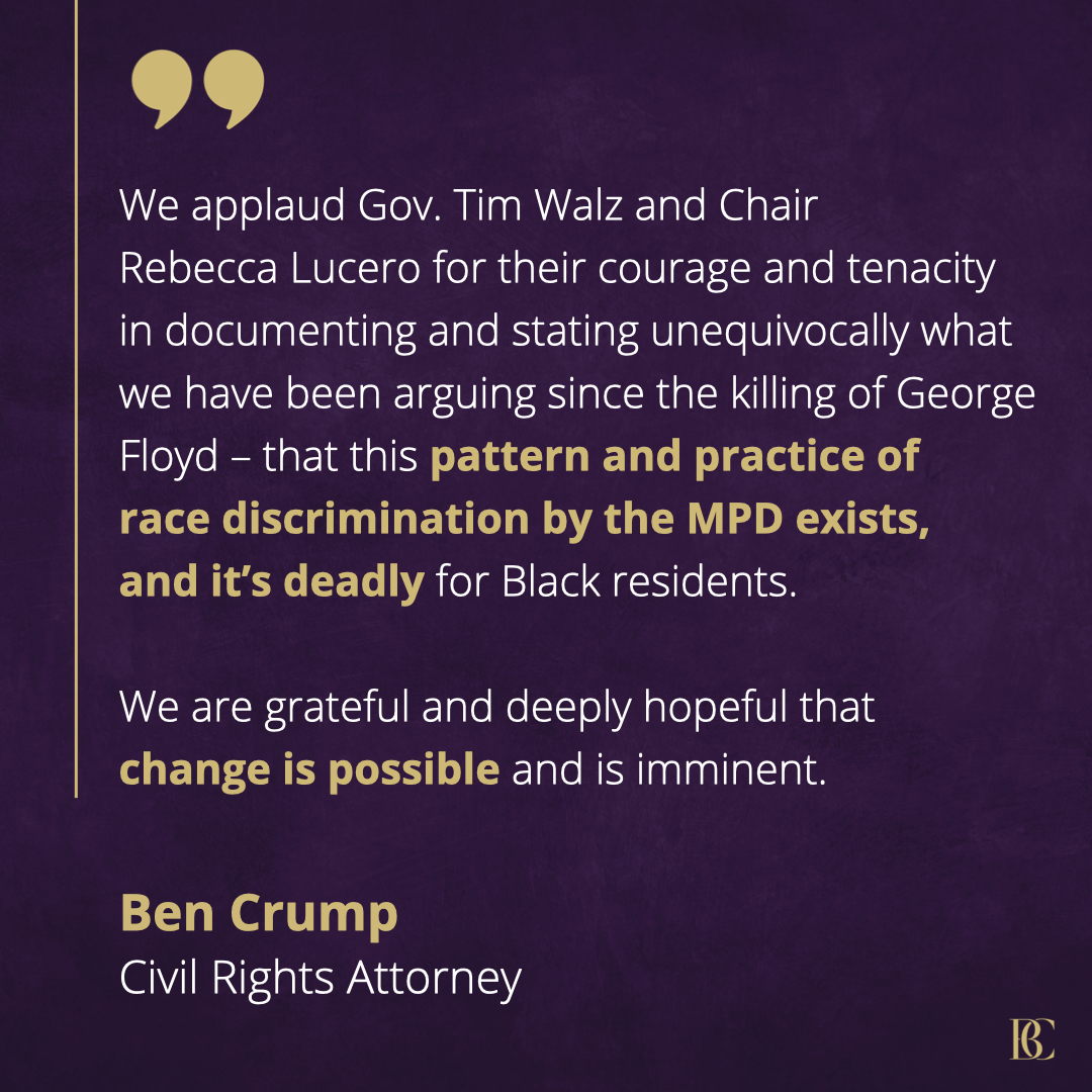 AttorneyCrump's tweet image. .@mnhumanrights found that the City of MN &amp;amp; the MPD engaged in a PATTERN &amp;amp; PRACTICE of racial discrimination! @TonyRomanucci, @Jeff_Storms &amp;amp; I applaud state leadership for documenting this &amp;amp; are calling on city, state, &amp;amp; Police leaders to accept these findings &amp;amp; make change!
