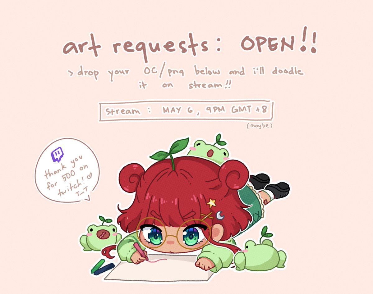 ✨ART REQUESTS OPEN! ✨

Thank you so much for the support on Twitch 🐸🙇‍♀️🎉 I'll be having a doodle request stream as a thank you hehe ❣️

🔸 Just drop your Vtuber/PNG/OC below and I'll do my best to get to it during the stream!

thank you so much again! 😭 