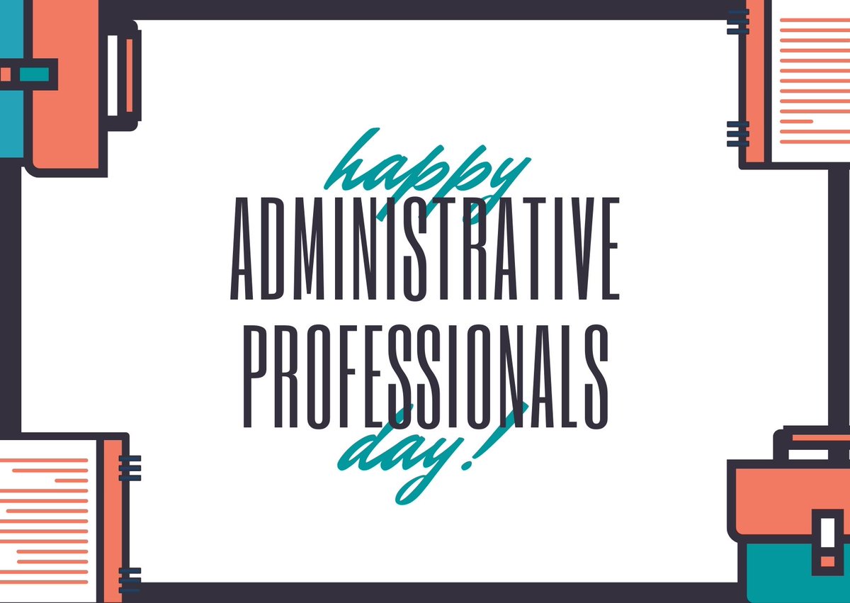 Today and every day we are so thankful for all Administrative Professionals - thank you for all that you do!
