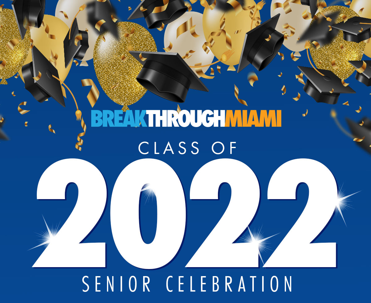 BreakthroughMia's tweet photo. It's time to celebrate our #BreakthroughMiami Class of 2022 Seniors! 🎓🎉
On Sunday, May 1st, we will celebrate our Class of 2022 graduating Scholars. For 8 years, our Scholars have worked towards reaching their own #Breakthroughs. Now, it's time to celebrate their achievements! https://t.co/anKea4bfZA