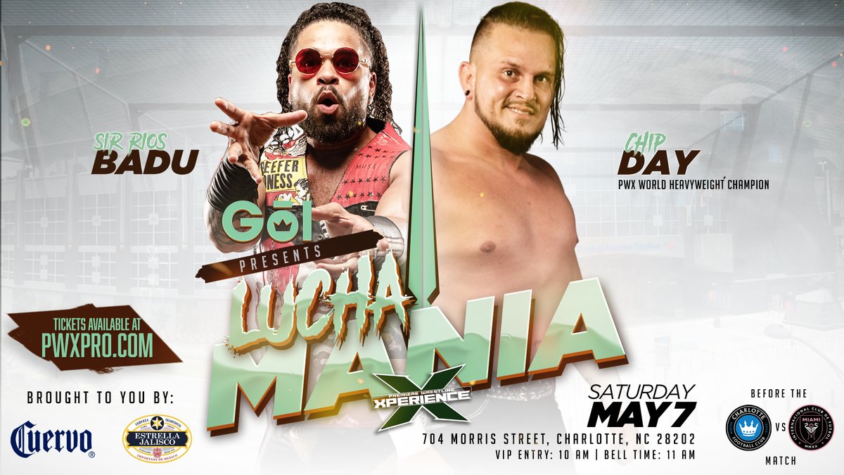 #LuchaMania Match Announcement!!! @_chipdaySHDWGOV vs Sir Rios Badu #GoLCLT & PWX Presents #LuchaMania Saturday, May 7th, 2022 VIP Meet & Greet: 10am | Bell: 11am Join us before the @CharlotteFC game for some #Lucha Purchase Tickets at: pwx.simpletix.com