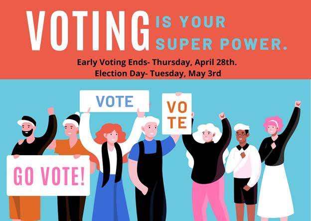 With the May election day less than a week away, we would like to take a moment to urge everyone in the Bradley County Community to exercise their right and responsibility and VOTE!