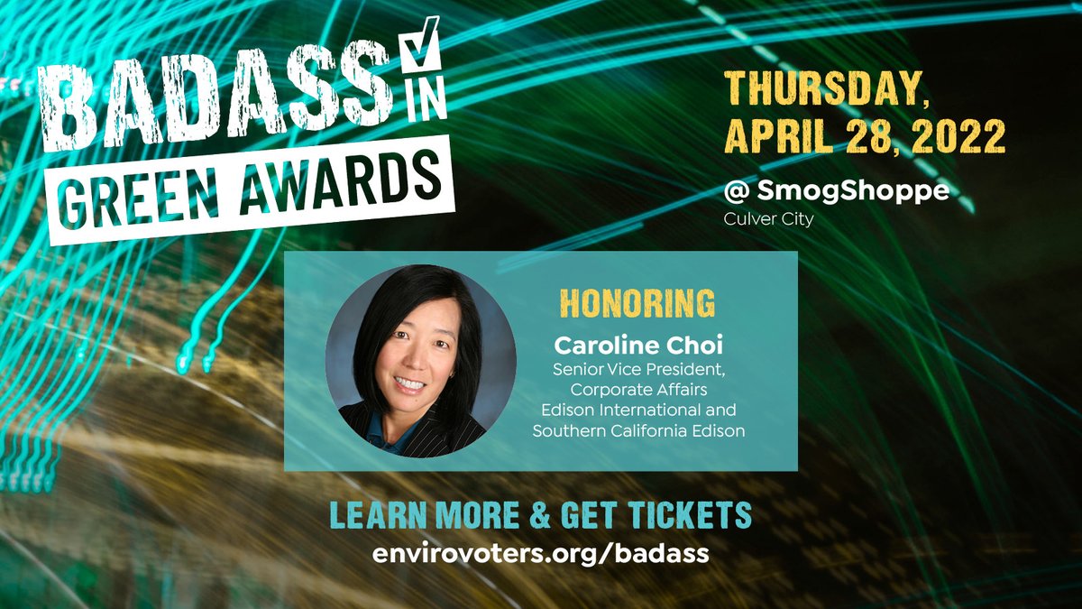 California Environmental Voters (@envirovoters) on Twitter photo At tomorrow’s #BadassInGreen Awards, we’re honoring <a href="/CarolineChoi/">Caroline Choi</a>, SVP of Corporate Affairs at <a href="/EdisonIntl/">Edison International</a> & Southern California Edison. She’s committed her career to a #CleanEnergyFuture!
Join us tomorrow -- tickets are buy 1 get 1 free: envirovoters.org/badass At tomorrow’s #BadassInGreen Awards, we’re honoring <a href="/CarolineChoi/">Caroline Choi</a>, SVP of Corporate Affairs at <a href="/EdisonIntl/">Edison International</a> & Southern California Edison. She’s committed her career to a #CleanEnergyFuture!
Join us tomorrow -- tickets are buy 1 get 1 free: envirovoters.org/badass